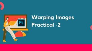 Warping images practical -2