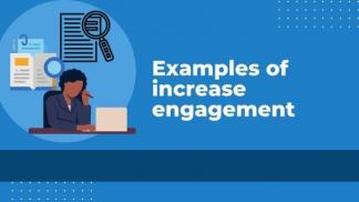 Examples to increase Engagement