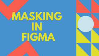 Masking in Figma