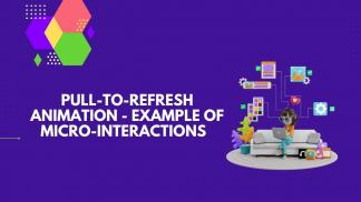 Pull-to-refresh animation - Example of Micro-interactions 