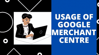 Usage of Google Merchant Centre