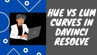 Hue vs Lum Curves in Davinci Resolve