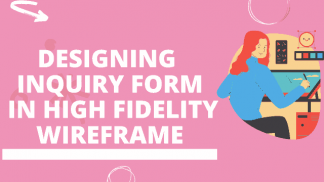 Designing Inquiry form in high fidelity wireframe