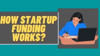 How startup Funding works?