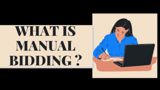 What is Manual Bidding ?