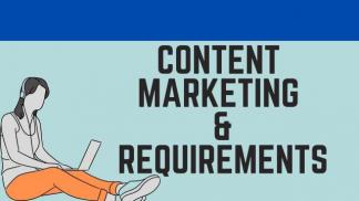 Content Marketing & requirements