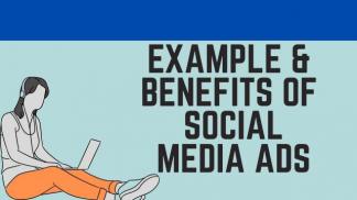 Example and Benefits of Social Media Ads