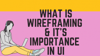 What is wireframing & its importance in UI