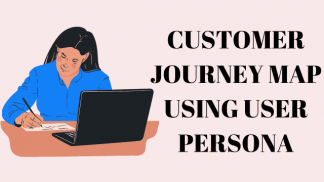 Customer Journey map using user persona