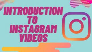 Introduction to Instagram Videos