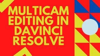 MultiCam Editing In Davinci Resolve