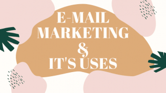Email Marketing and It`s Uses