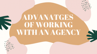 Advantages of Working with Agencies