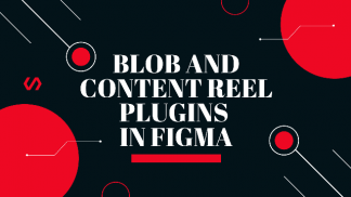 Blob and content reel plugins in figma
