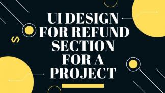 UI design for Refund Section for a project in Behance