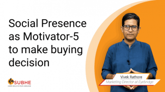 Social Presence as Motivator five to make buying decision