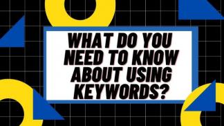 What do you need to know about using keywords?