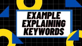 Example explaining Keywords