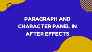 Paragraph and character panel in After Effects