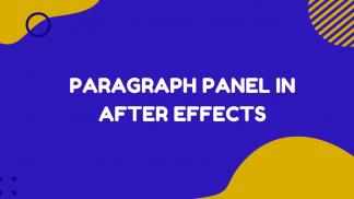 Paragraph Panel in After Effects