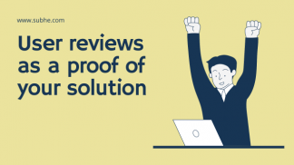 User reviews as a proof of your solution