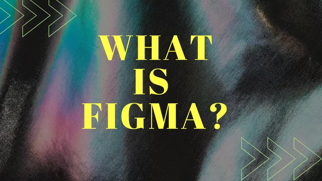 What Is Figma?