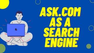 Ask . com as a Search Engine