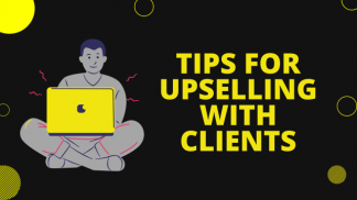 Tips for Upselling with Clients