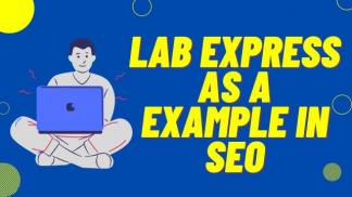 Lab Express as a Example in SEO