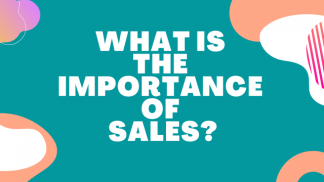 What is the Importance of Sales?