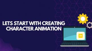 Lets Start with Creating Character Animation