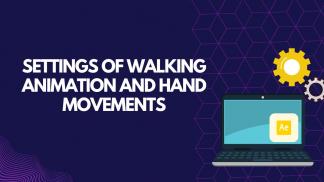 Settings of Walking Animation and Hand Movements